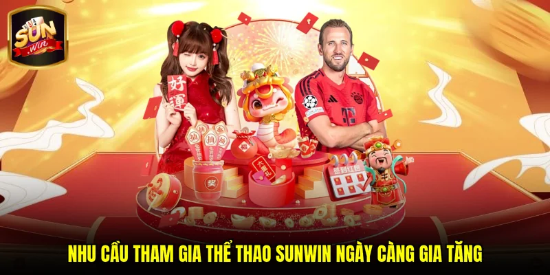 Nhu cầu tham gia thể thao SUNWIN ngày càng gia tăng